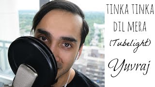 Download Tinka Tinka Dil Mera - Tubelight | Live Cover | Yuvraj Video MP3 Tinka Tinka Dil Mera - Tubelight | Live Cover | Yuvraj