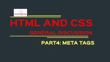 Part4|Meta Tags in HTML|HTML CSS General Discussion