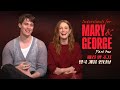        1  mary  george  interviews   nicholas galitzine julianne moore