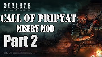 S.T.A.L.K.E.R. Call of Pripyat MISERY mod Part 2