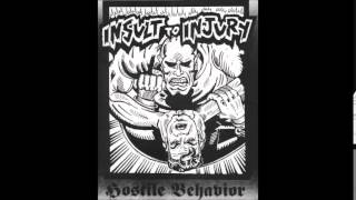 Insult To Injury ‎– Hostile Behavior