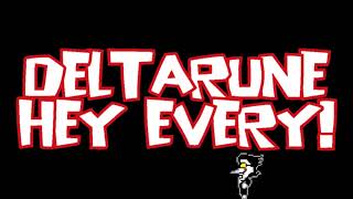 DELTARUNE HEY EVERY! (Roblox Soundfont)