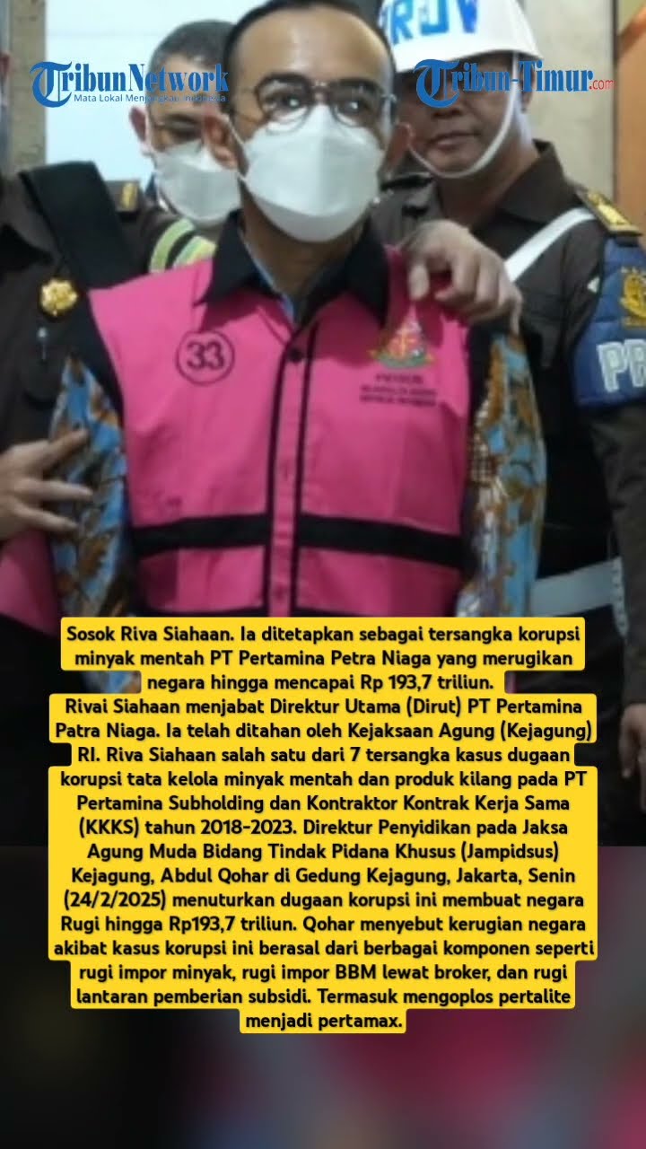 KELAKUAN Dirut PT Pertamina Patra Niaga Riva Siahaan Cs, Oplos Pertamax, Negara Rugi Rp193,7 Triliun