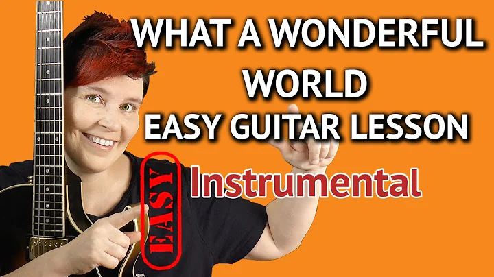 WHAT A WONDERFUL WORLD  - EASY Guitar LESSON - Cho...