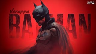Verappa Ft.batman Harshx Cutzz
