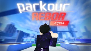 PARKOUR REBORN Alpha | ПЕРВОЕ ВПЕЧАТЛЕНИЕ