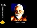 Om namo bhagavate sri ramanaya chanting for inner peace  ramana maharshi mantra  uniq healing