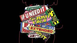 Sammy Virji - If U Need It (Extended Version)