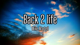 Mike Martell - Back 2 Life | Tradução/Legendado