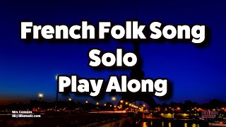 French Folk Song Solo Play Along