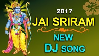 2017 Jai Sriram New Dj Hindi Song || Lord Ram Devotional ||Disco Recording Company