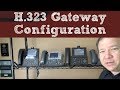 H 323 Gateway Configuration for CCNA, CCNP, and CCIE Collaboration Candidates