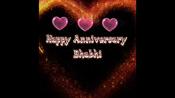 Happy Anniversary Bhabhi #bhabhi #anniversary #wishes #whatsappstatus #whatsappvideo