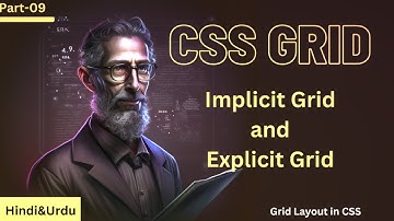 Master CSS Grids in Hindi and Urdu: Part 9 - Implicit vs Explicit Grids | CSS Grid Layout