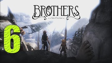 Brothers: A Tale of Two Sons Part 6 Commentary Walkthrough / Playthrough XBOX 360 ARCADE