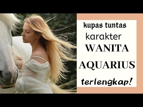 Video: Apa Yang Harus Diberikan Kepada Seorang Wanita Aquarius