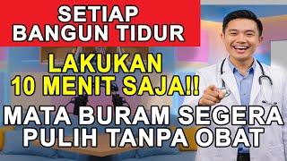 Download Lagu LAKUKAN INI‼️SETIAP PAGI 10 MENIT SAJA, Mata Buram Pulih Alami‼️Tips Lansia Sehat MP3