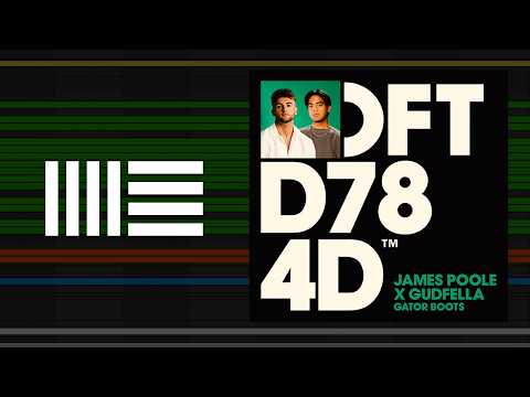 James Poole & GUDFELLA – Gator Boots (Ableton Remake)