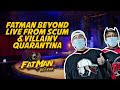 FatMan Beyond LIVE! 05/30/2020