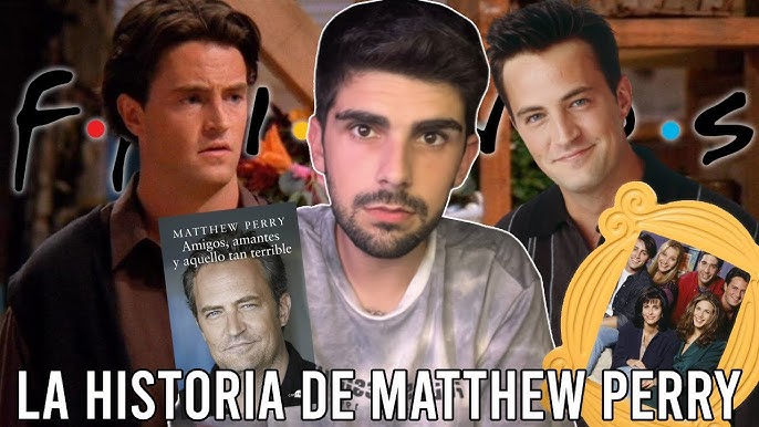 Amigos, Amantes y Aquello Tan Terrible - Matthew Perry