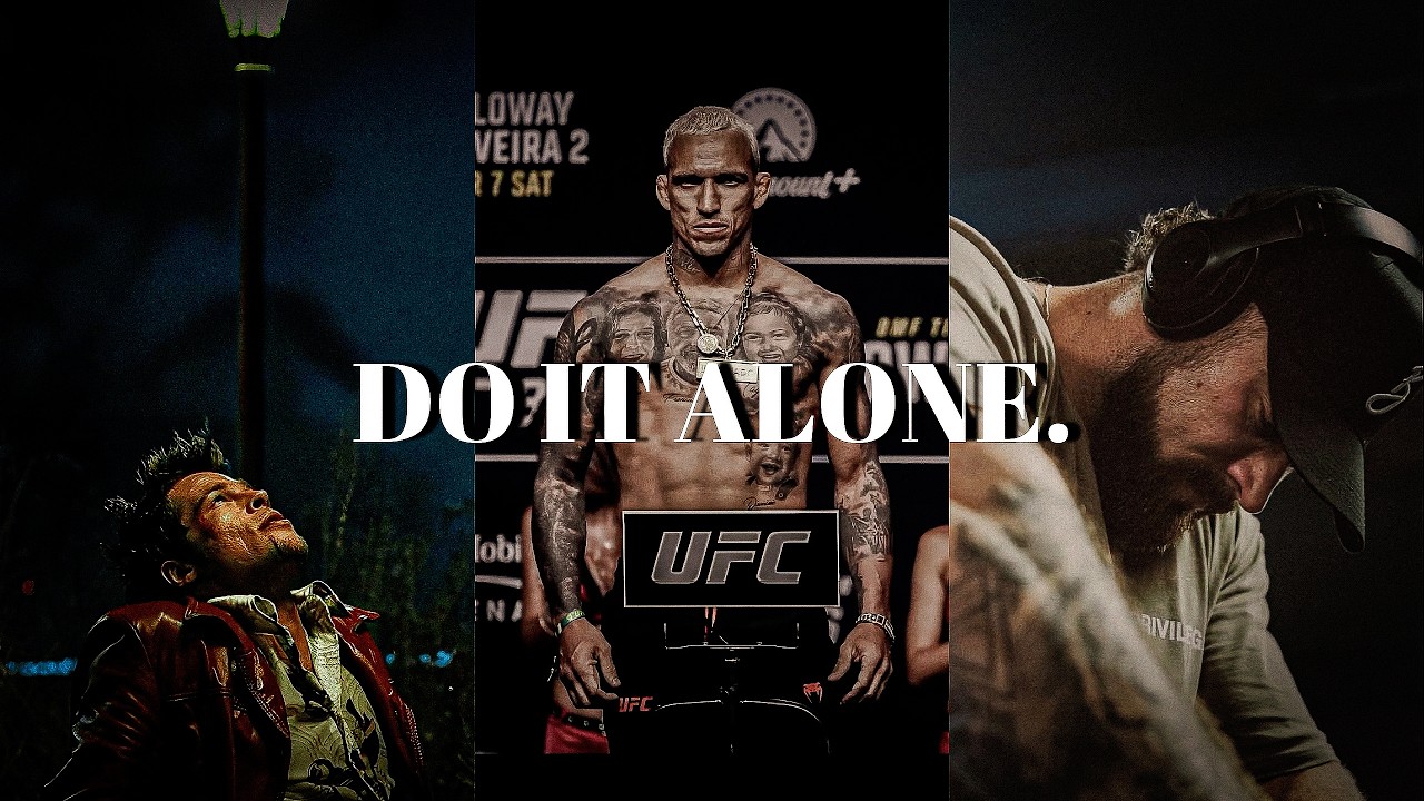 SOMETIMES YOU HAVE TO DO IT ALONE - The Most Powerful Motivational Speech Compilation