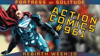 Action Comics #961 REVIEW