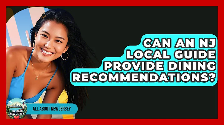 Can an NJ Local Guide Provide Dining Recommendations? - All About New Jersey