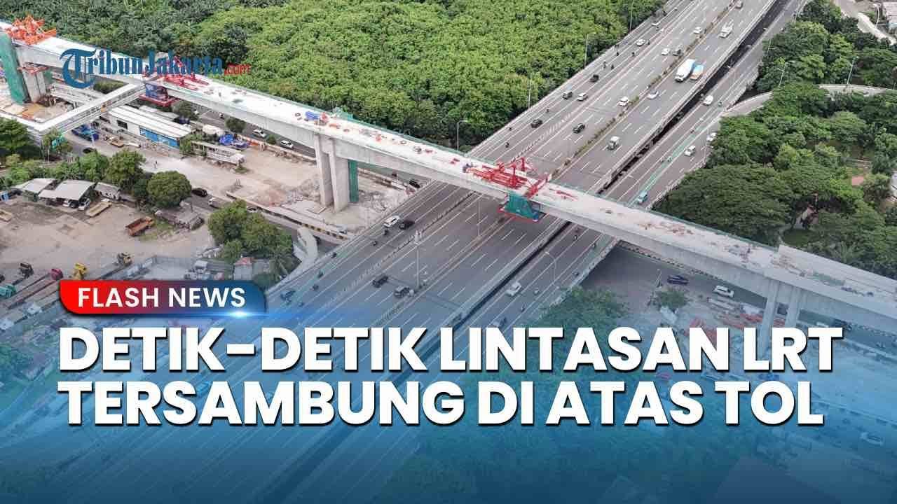 Detik-detik Tersambungnya Jalur Lintasan LRT Jakarta di Atas Tol Wiyoto Wiyono Jakarta Timur