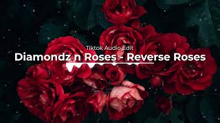 [Tiktok Edit] Vaporgod, Irokz - Reverse Roses (Diamondz N Roses Reversed)