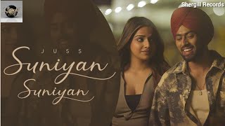 SUNIYAN SUNIYAN (Official Video) Juss x MixSingh x Teji Sandhu | Punjabi Songs | New Songs | Songs