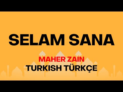 Maher Zain - Selam Sana (Turkish-Türkçe) | Official Lyric Video