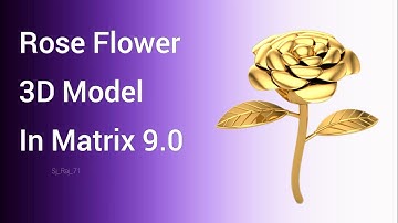 Rose Flower 3D Model In Matrix 9.0 #matrix #cad #jewelry #tutorial