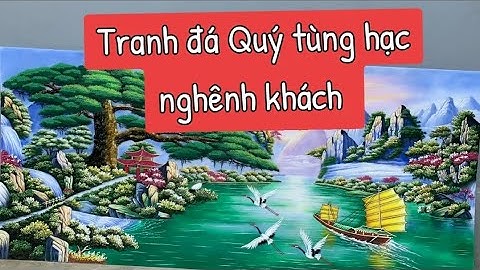 Tranh đá quý Tùng hạc nghênh khách vừa mới hoàn thiện