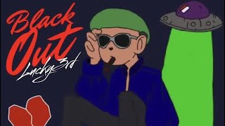 Lucky3rd - Black Out ( Official Audio )