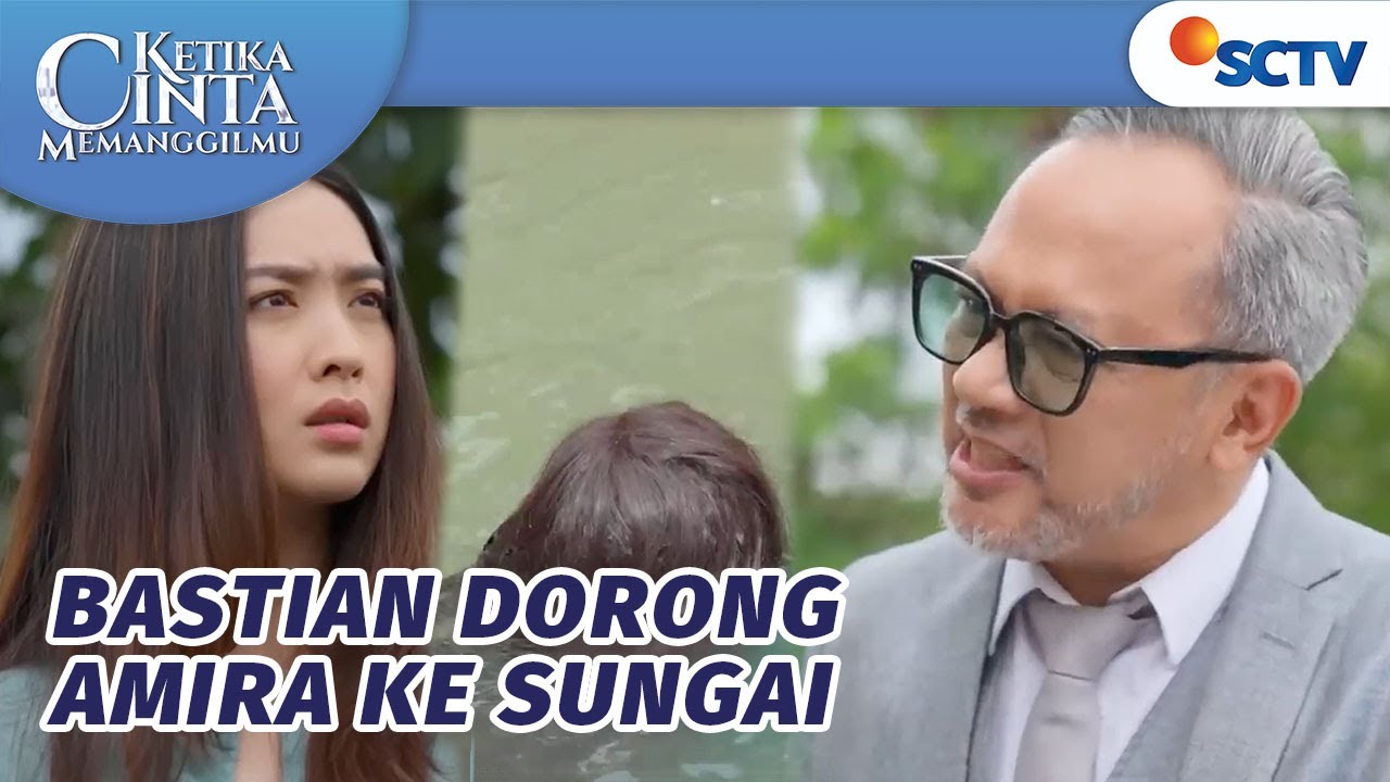 Kecewa! Pak Bastian Lenyapkan Amira | Ketika Cinta Memanggilmu Episode 72