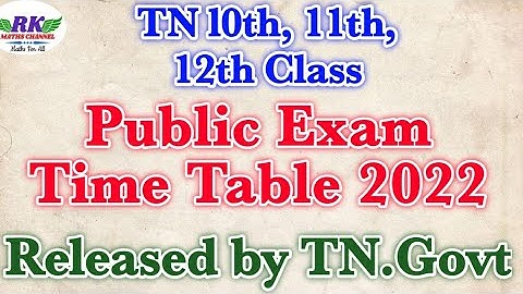 TN 10th, 11th, 12th Class|Public Exam Time Table-2022|Exams dates Released by TN.Govt