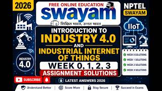 Introduction to Industry 4.0 and Industrial Internet of Things Week 0, 1, 2 & 3 Assignment Ans 2026