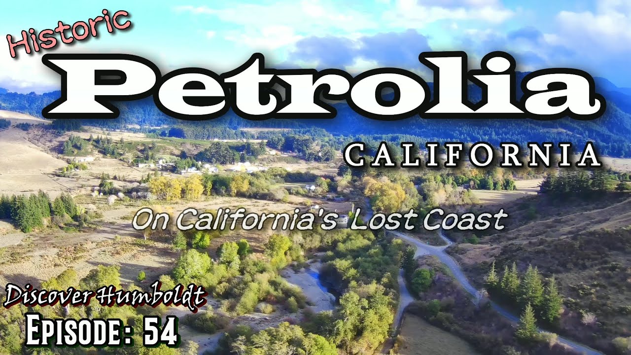 Discover Humboldt: Petrolia, California - On California's Lost Coast | Ep 54