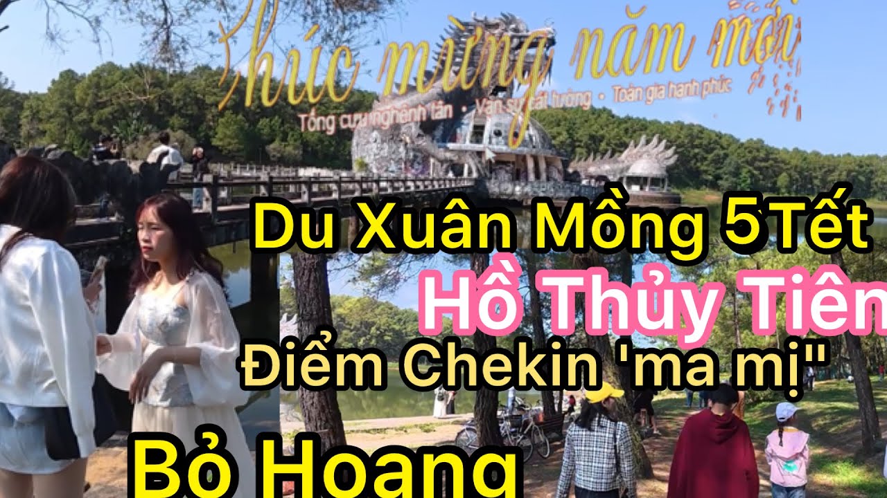Du Xuân Mồng 5 Tết Khám Phá Hồ Thủy Tiên 
