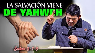 LA SALVACIÓN VIENE DE YAHWEH | Pastor Yhon Aguayo 🔥📖🫵