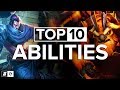 The Top 10 Abilities (LoL, Dota 2, OW, SF)