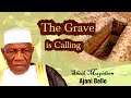 The grave is calling sheik muyideen ajani bello lectures umah  ansaruldeen 2023 ramadan lecture