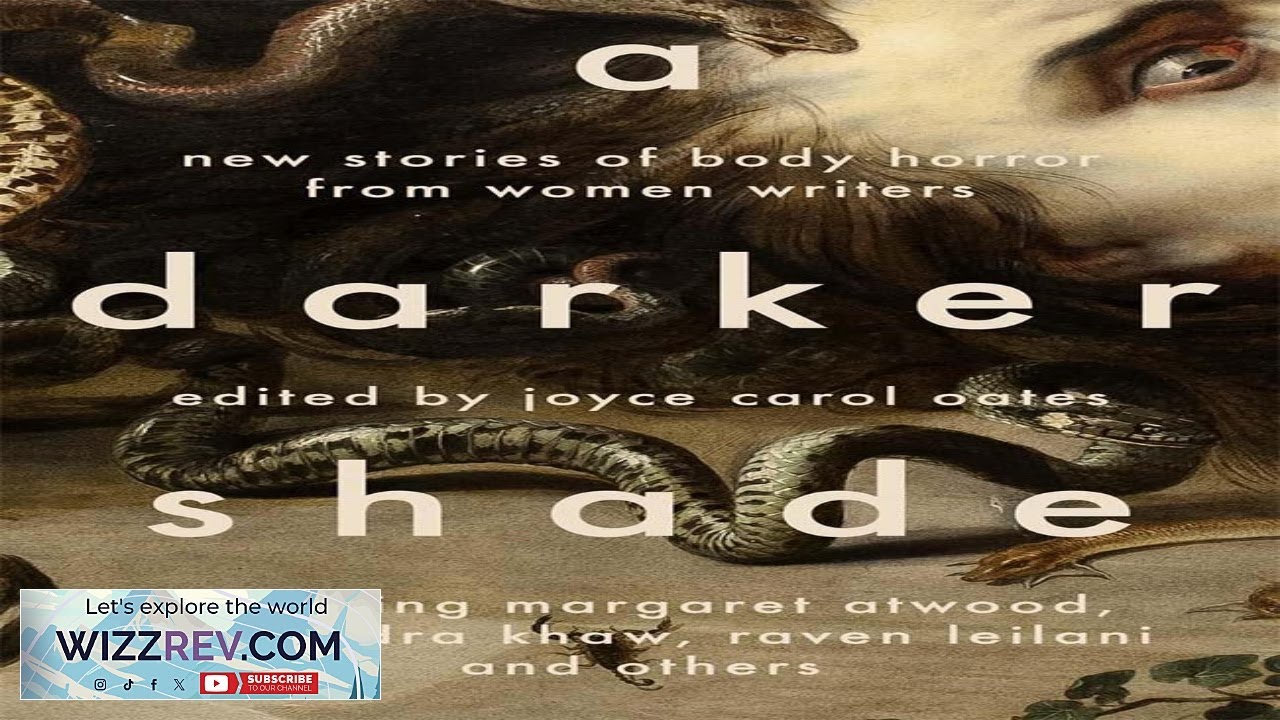 A Darker Shade: New Stories Of Body Horror From Women Writers Review