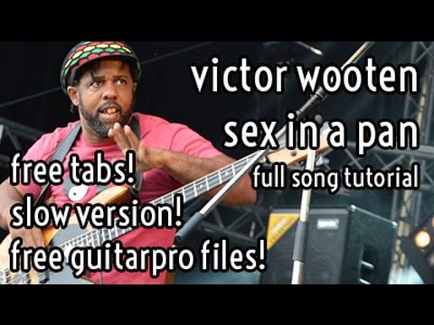 Lesson #15 // Victor Wooten - Sex in a Pan [full song tutorial+tabs]