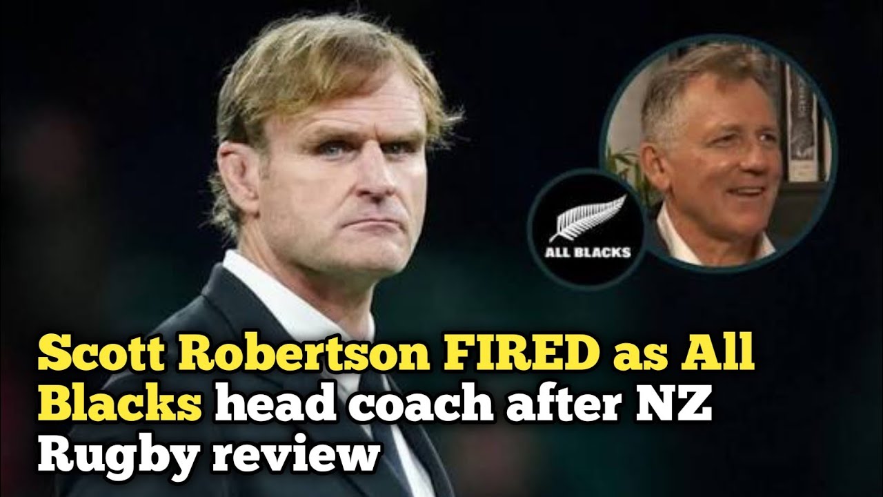 Scott Robertson FIRED as All Blacks head coach after NZ Rugby review