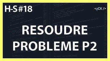 [PART2] Comment résoudre vos problèmes de prog en 3 étapes ! Comment penser comme un programmeur