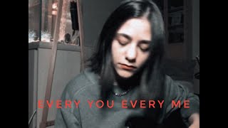 every you every me - placebo // cover
