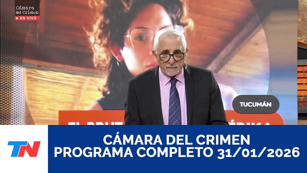 CÁMARA DEL CRIMEN I Programa Completo, 31/01/26