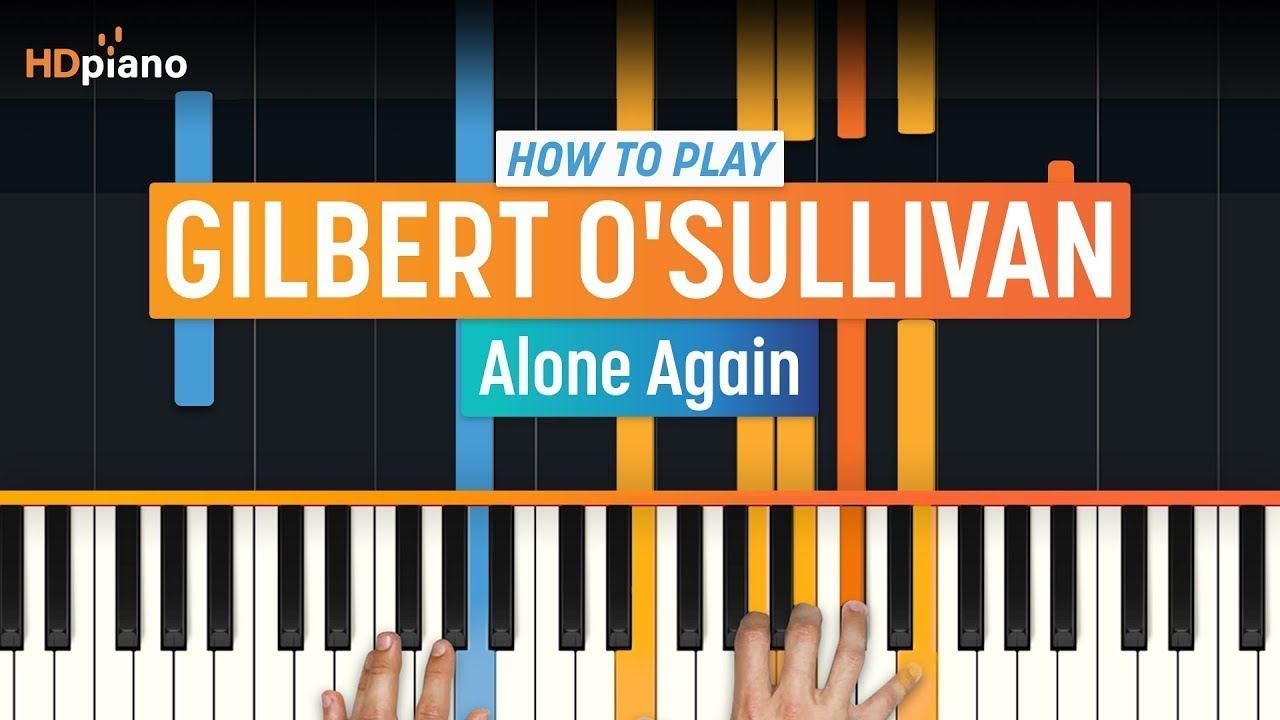 How To Play “Alone Again (Naturally)” by Gilbert O'Sullivan [Piano  Tutorial/Chords for Singing] 