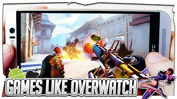 Top 10 Games like Overwatch for Android & iOS 2018 | High Graphics FPS Games like Overwatch